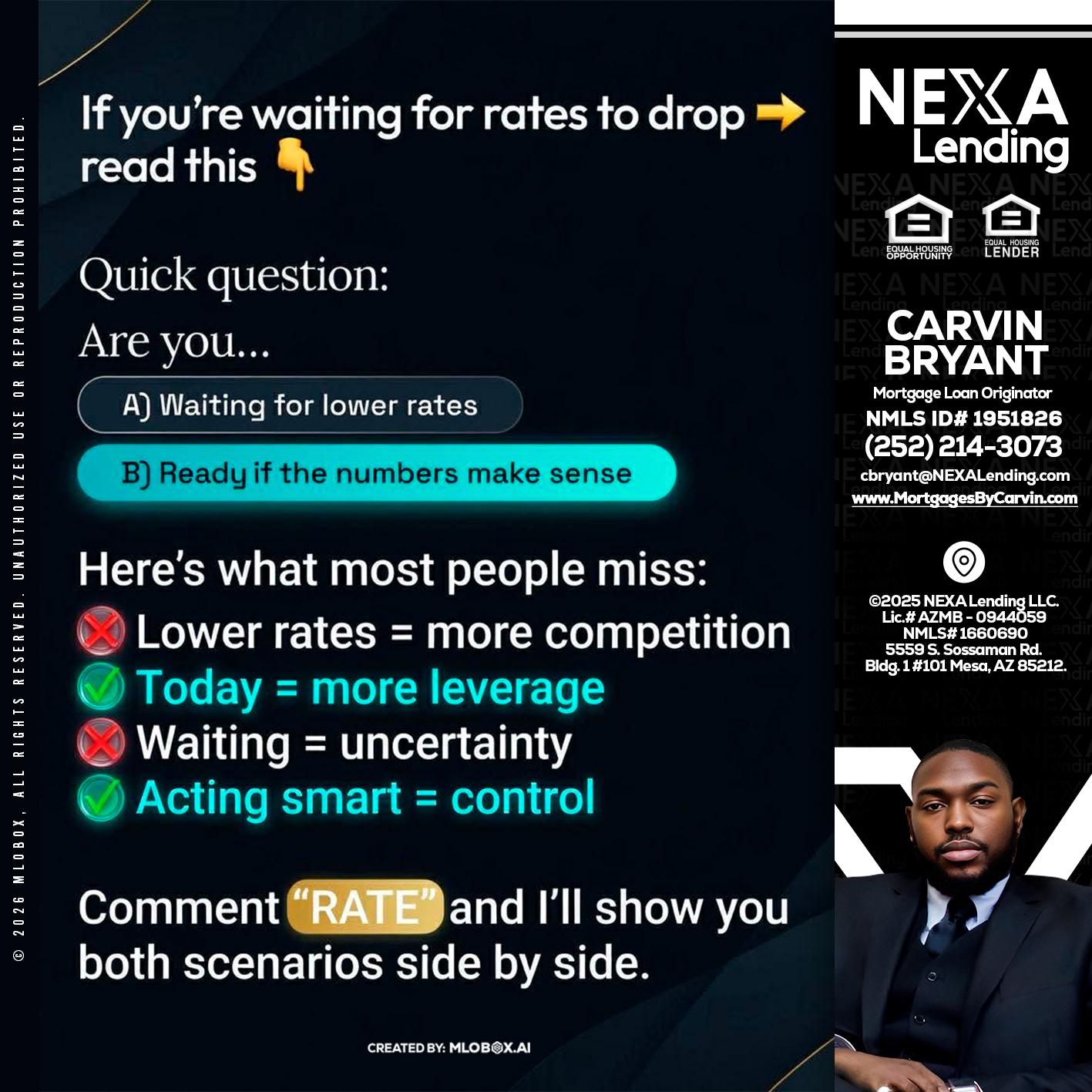 IF YOU ARE - Carvin Bryant -Mortgage Loan Originator