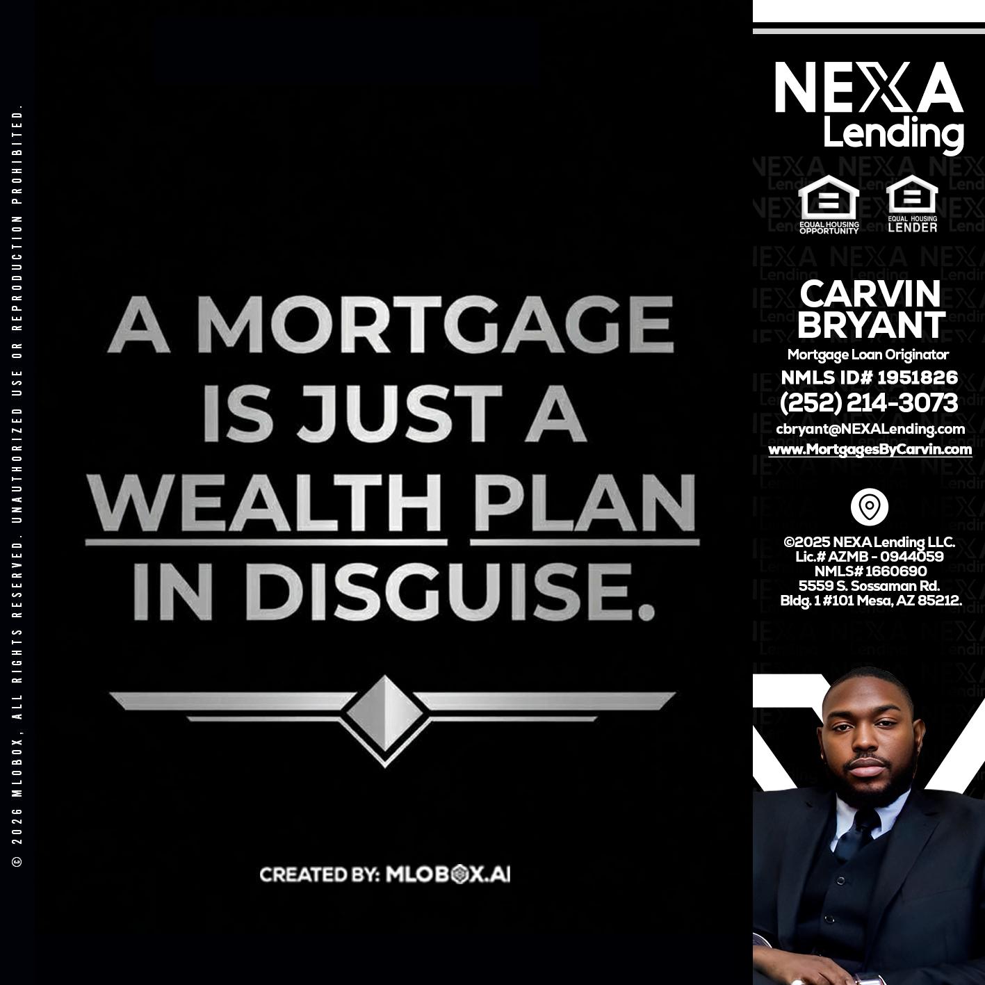 a mortgage is just - Carvin Bryant -Mortgage Loan Originator