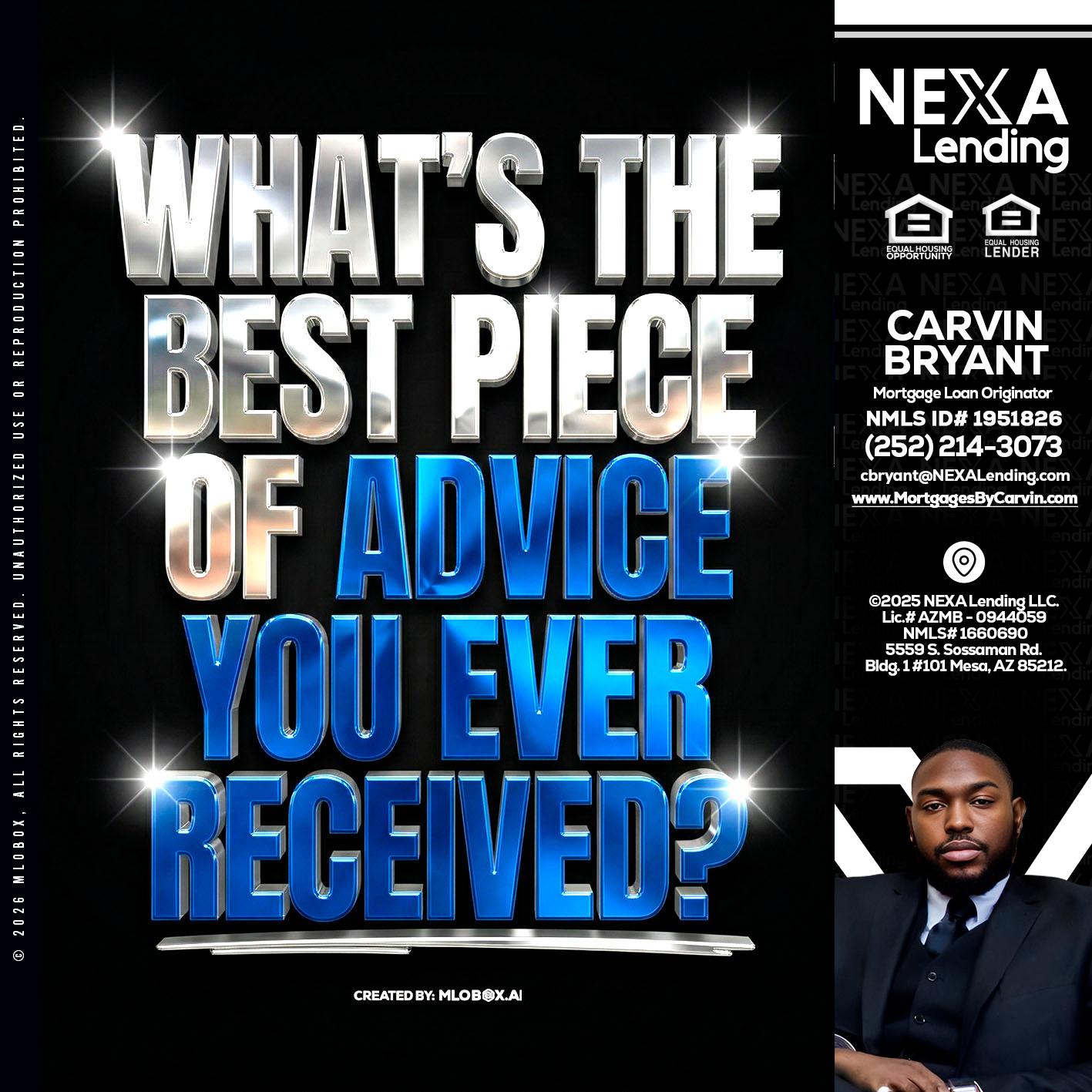 WHATS THE BEST - Carvin Bryant -Mortgage Loan Originator
