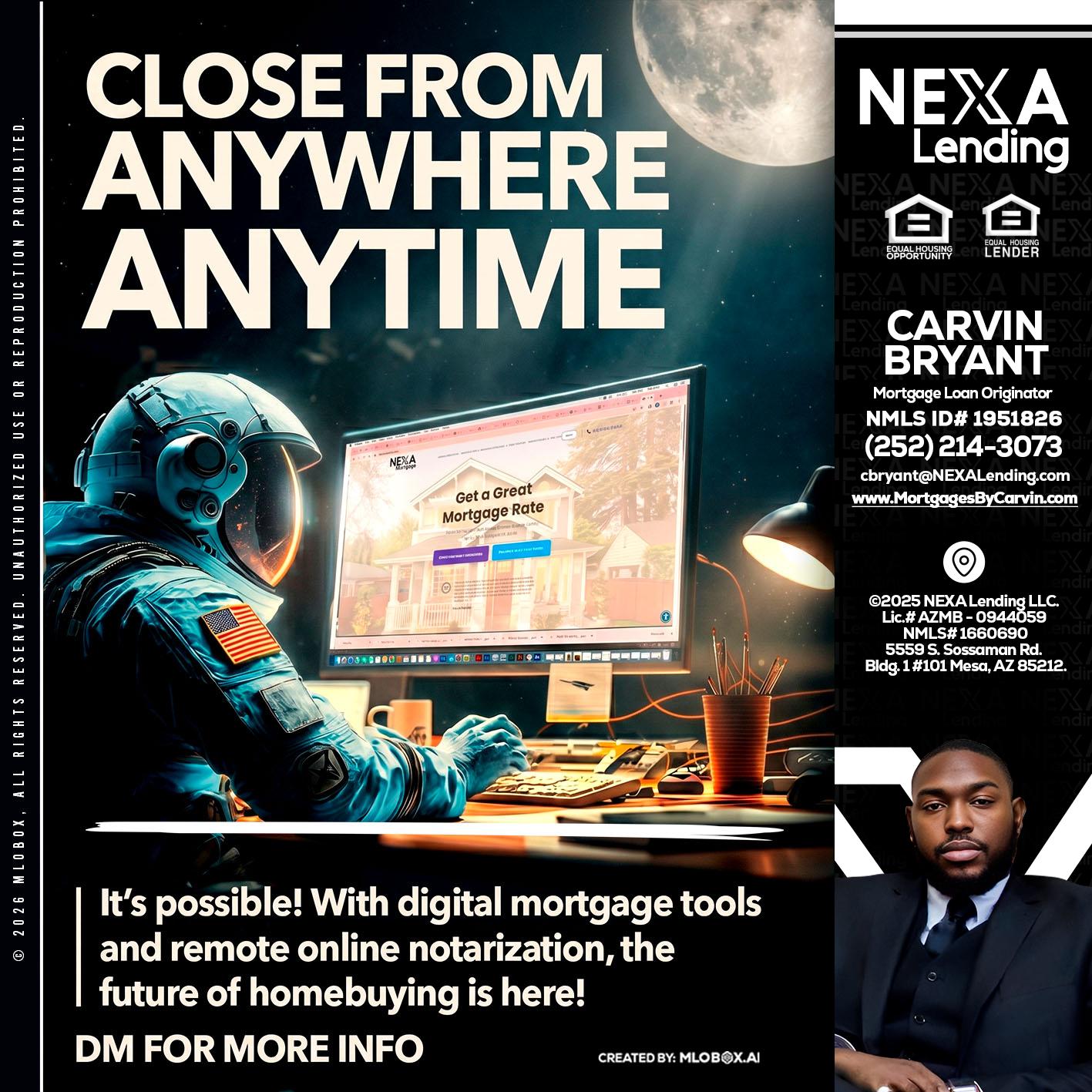 CLOSE FROM - Carvin Bryant -Mortgage Loan Originator
