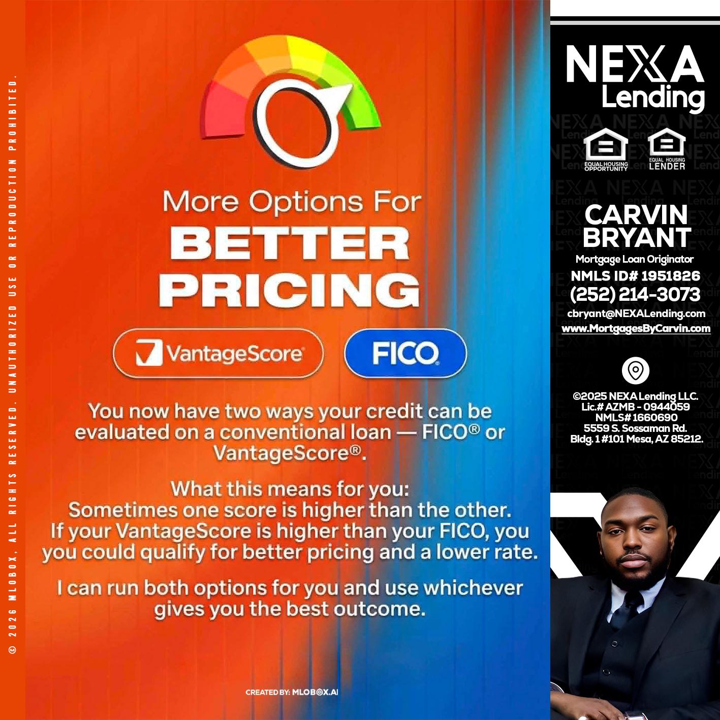 BETTER PRICING - Carvin Bryant -Mortgage Loan Originator