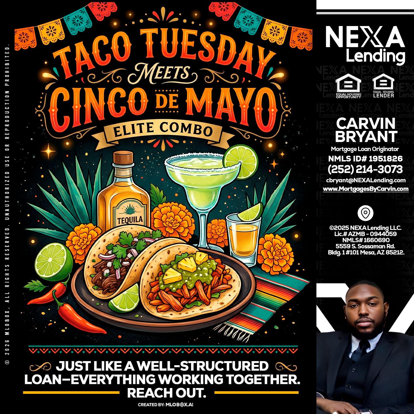TACO TUESDAY - Carvin Bryant -Mortgage Loan Originator