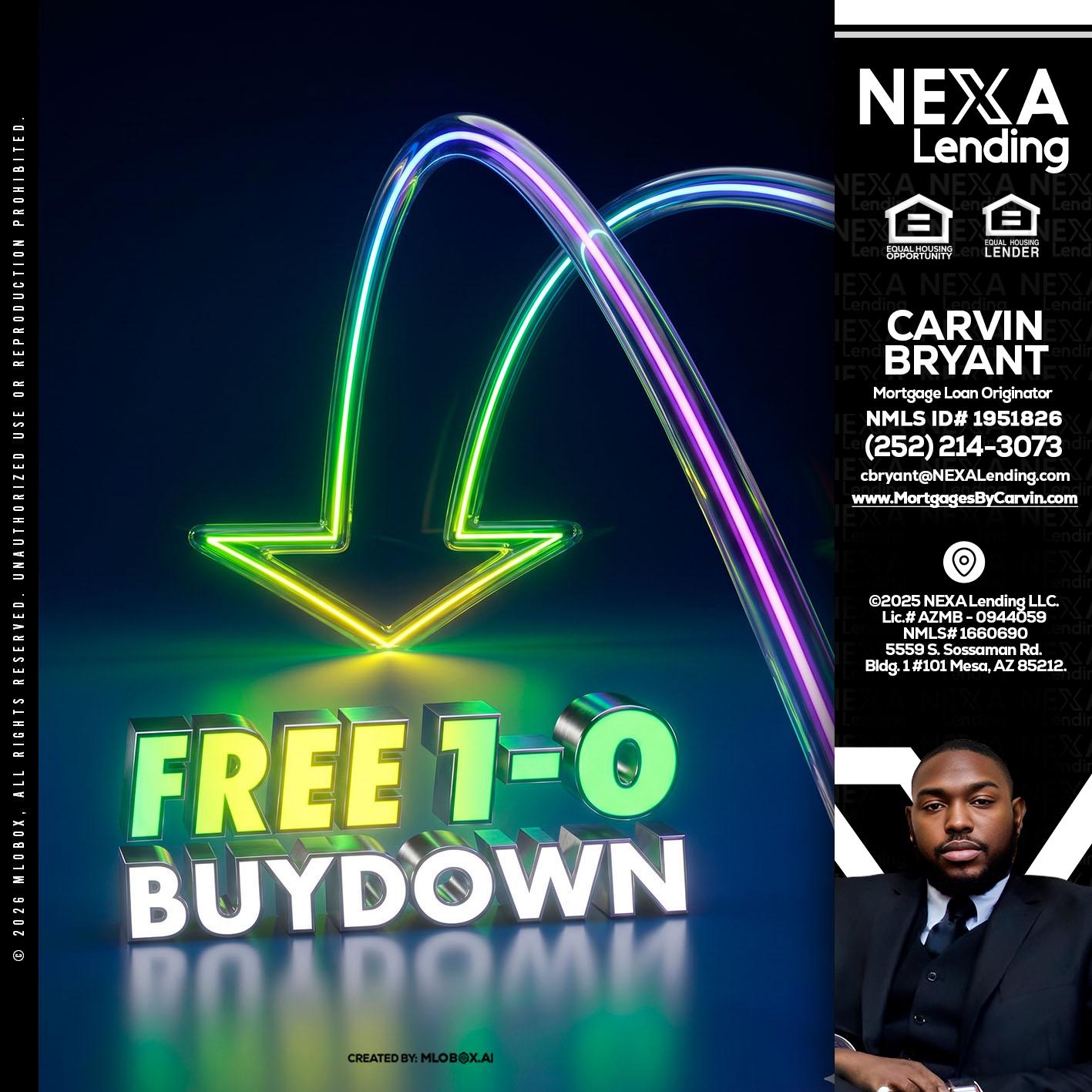 FREE 1-0 BUYDOWN - Carvin Bryant -Mortgage Loan Originator
