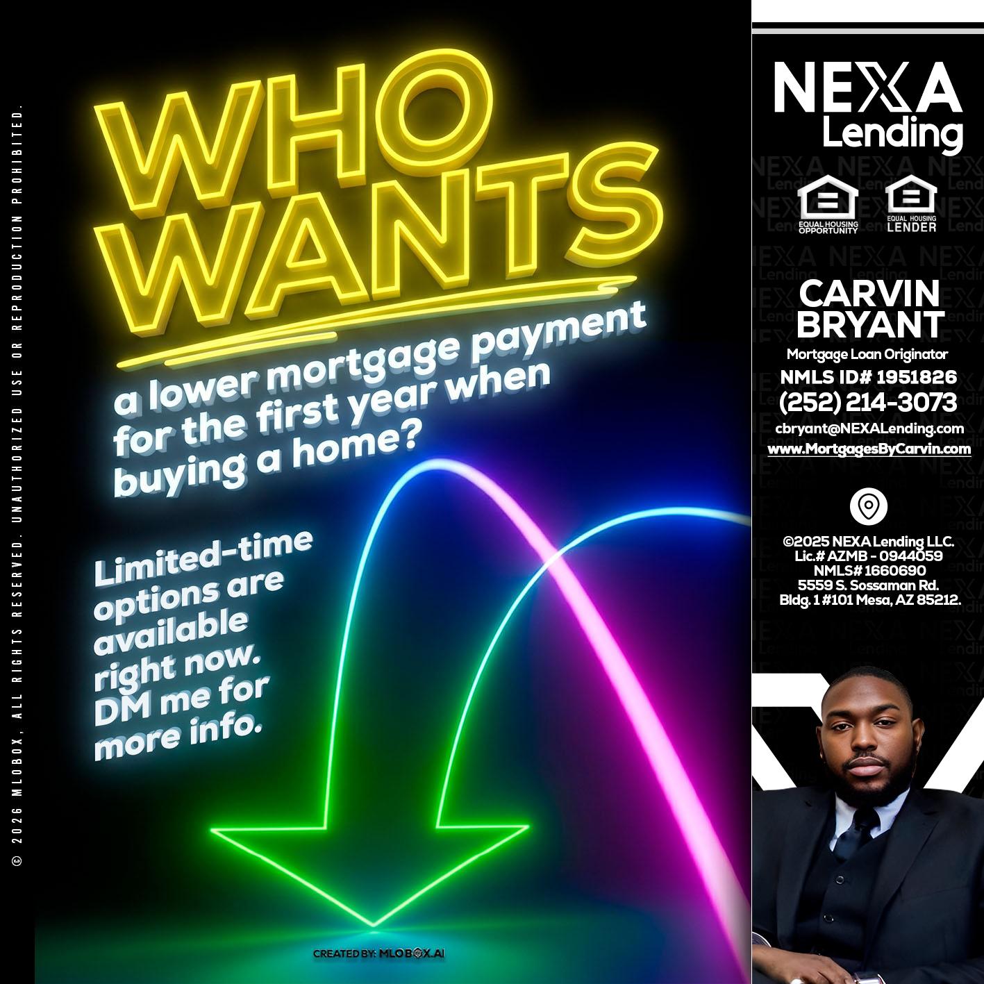 WHO WANTS - Carvin Bryant -Mortgage Loan Originator