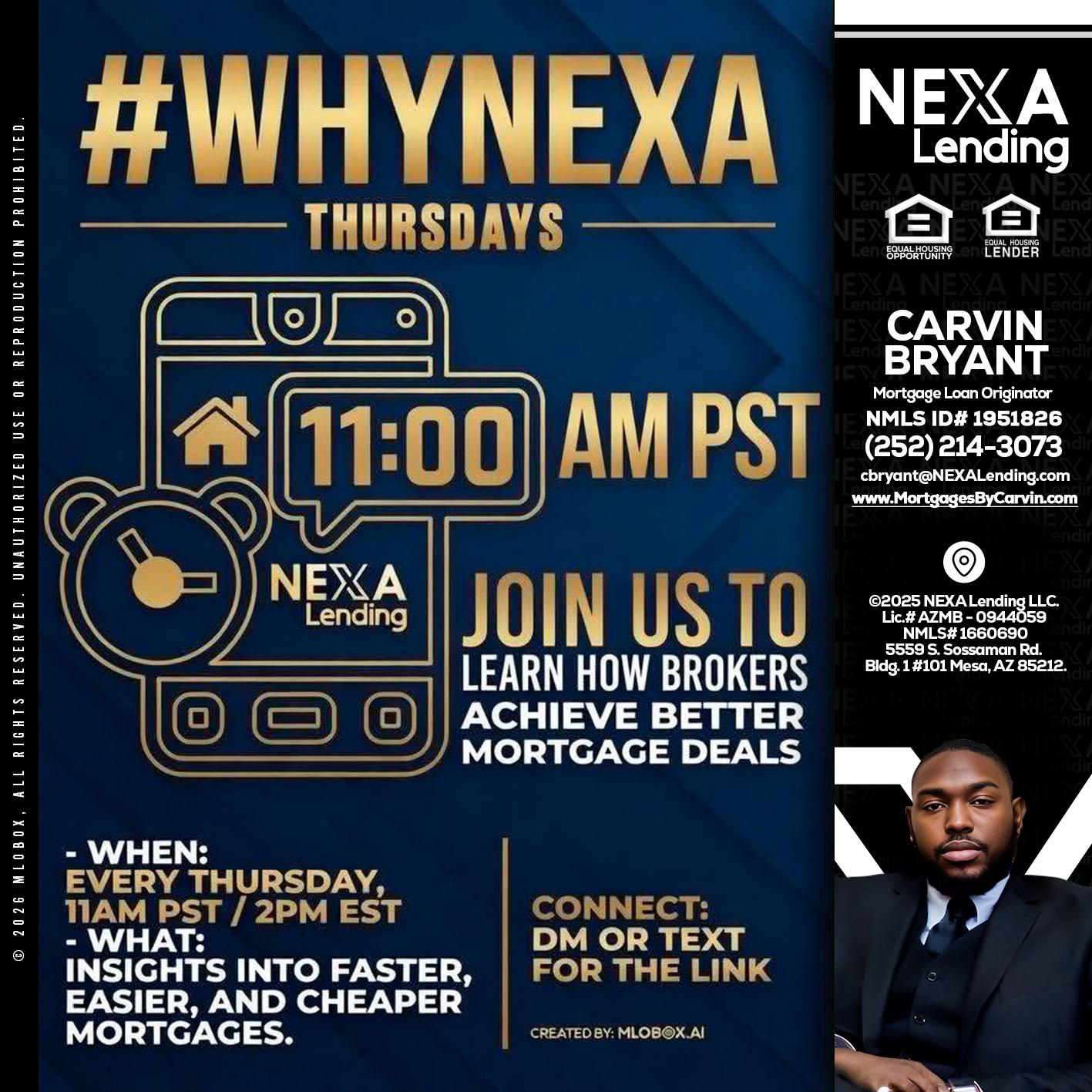 WHY NEXA THURDAYS - Carvin Bryant -Mortgage Loan Originator