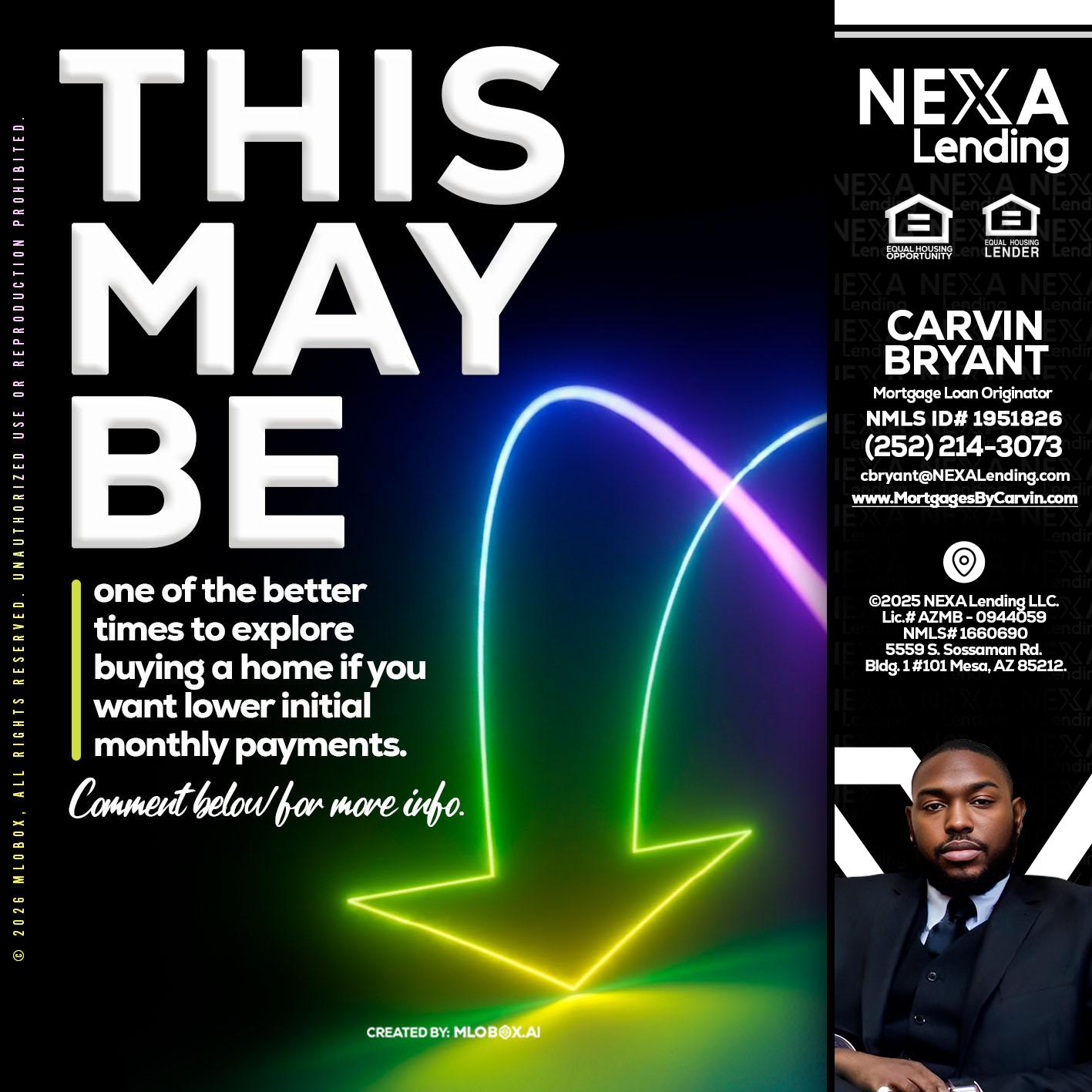 THIS MAY BE - Carvin Bryant -Mortgage Loan Originator