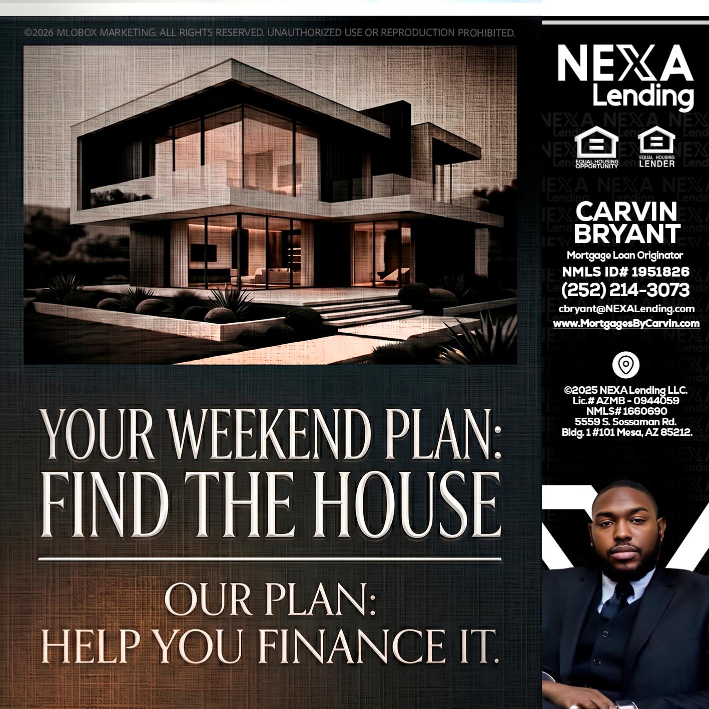 YOUR WEEKEND PLAN - Carvin Bryant -Mortgage Loan Originator