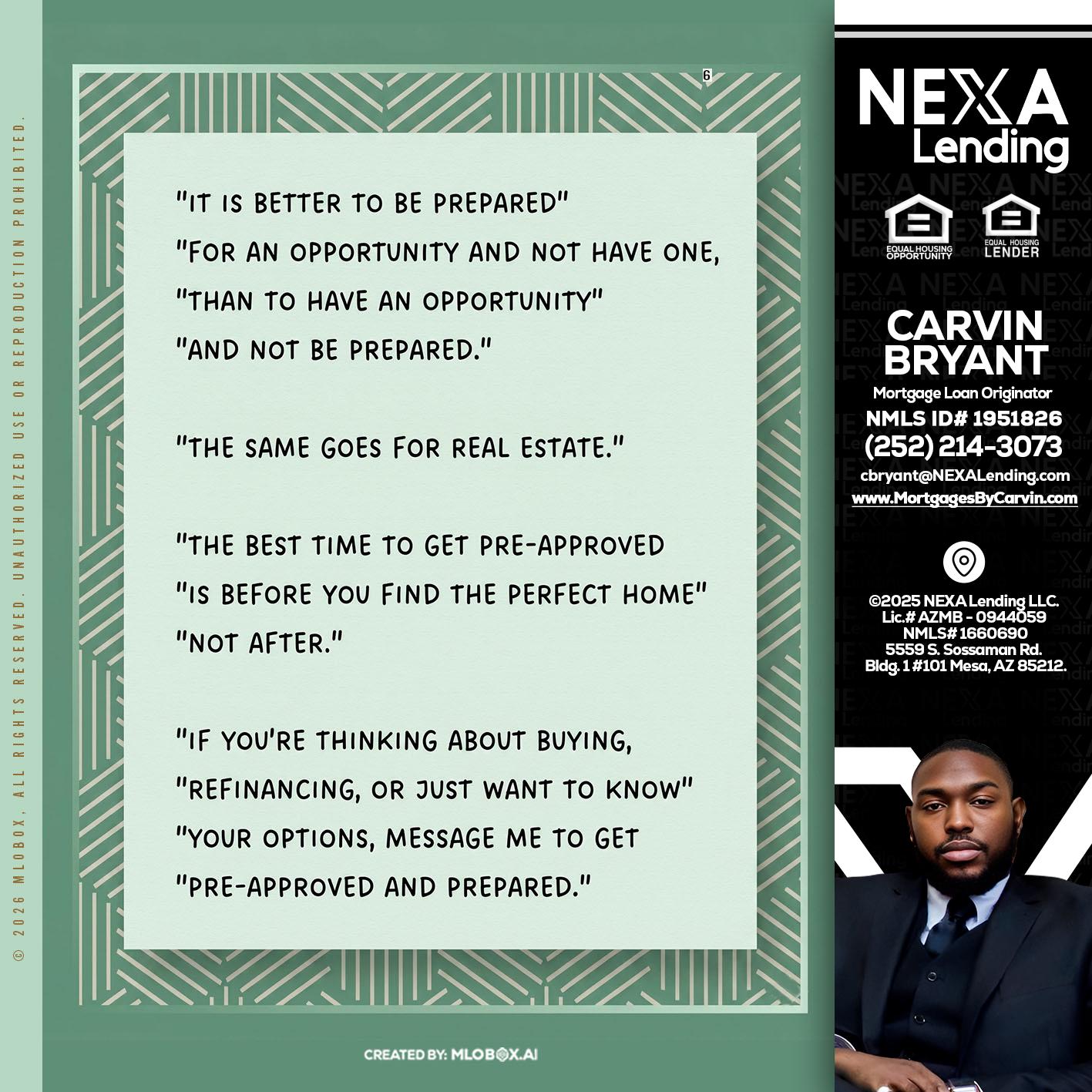 its better - Carvin Bryant -Mortgage Loan Originator