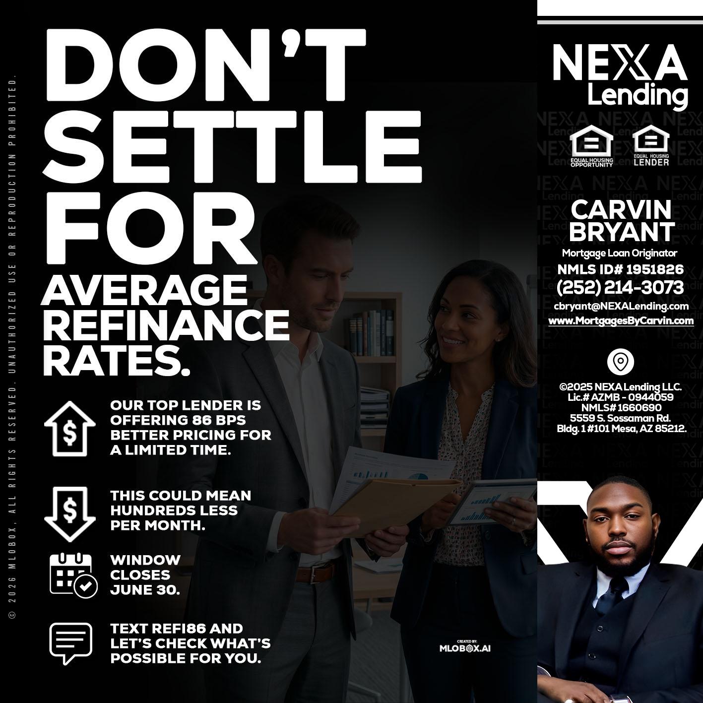 dont settle - Carvin Bryant -Mortgage Loan Originator