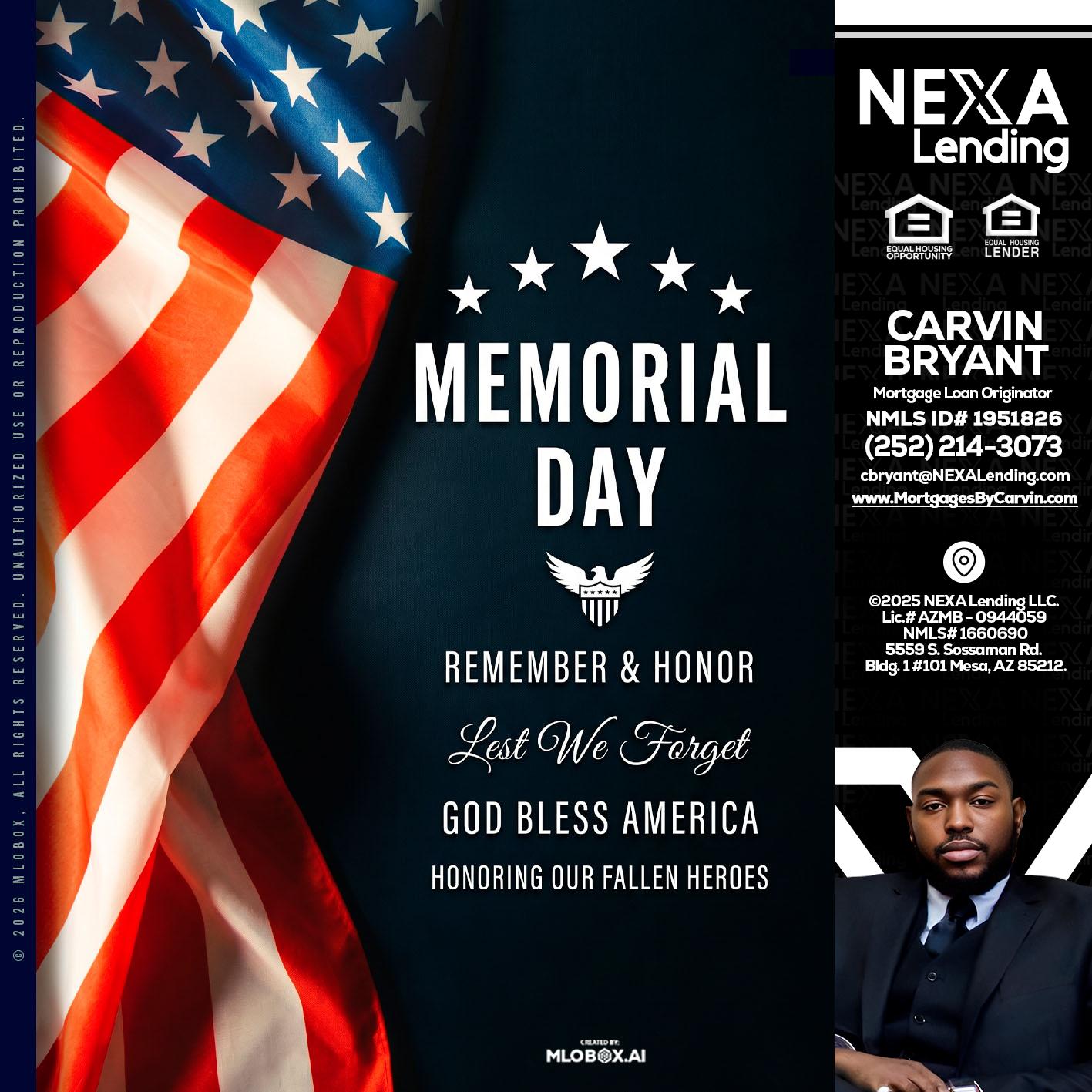 MEMORIAL DAY - Carvin Bryant -Mortgage Loan Originator