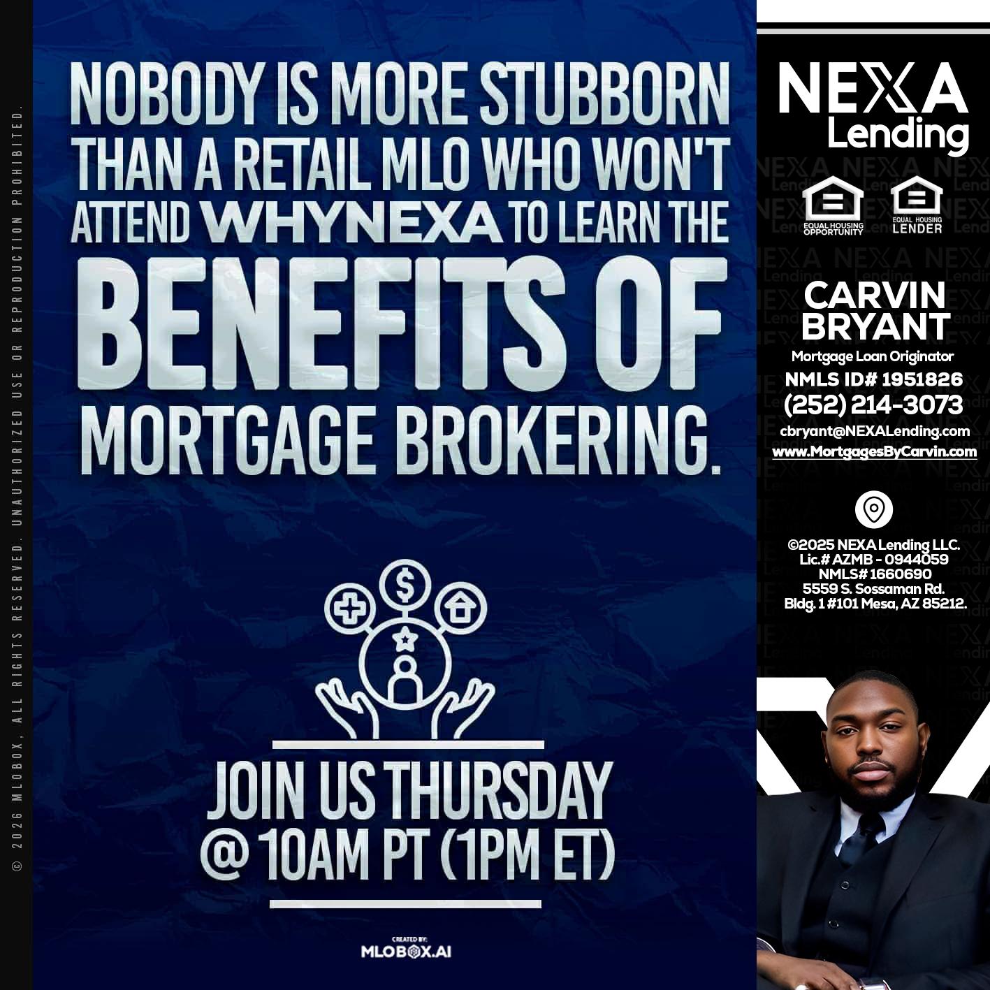 NOBODY IS MORE - Carvin Bryant -Mortgage Loan Originator