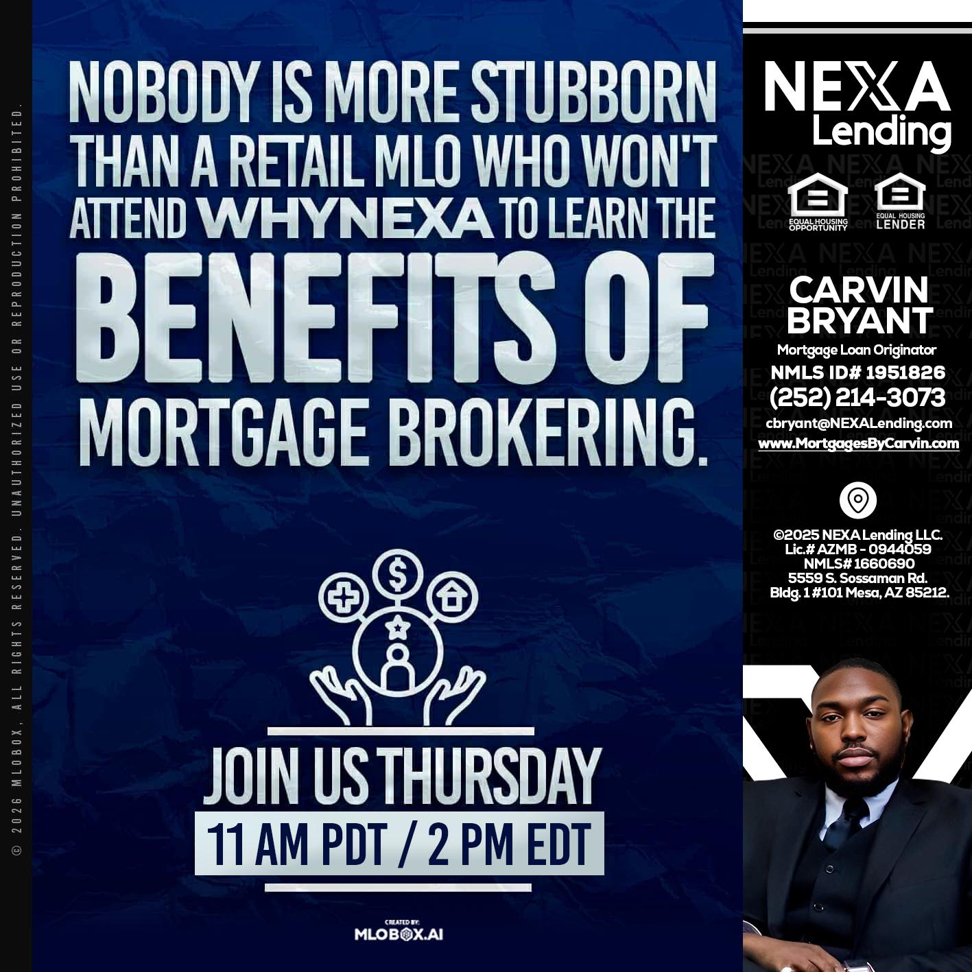 WHY NEXA - Carvin Bryant -Mortgage Loan Originator