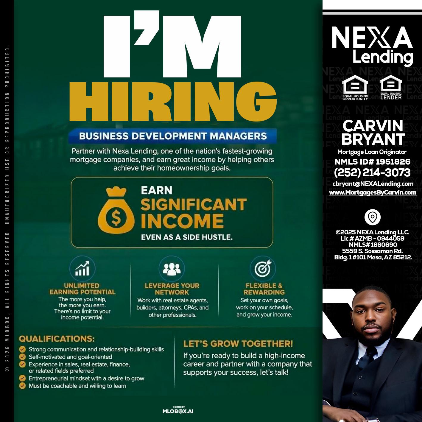 IM HIRING - Carvin Bryant -Mortgage Loan Originator