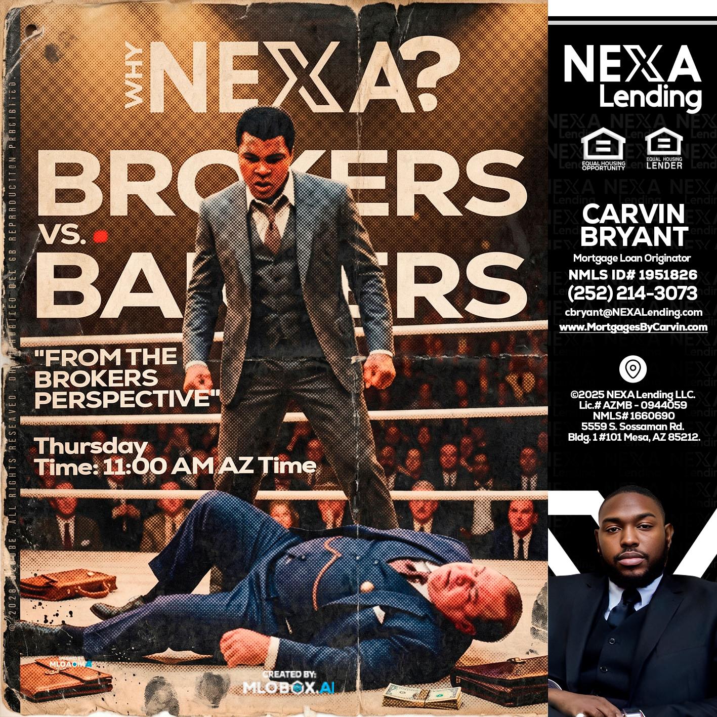 BANKER VS BROKERS - Carvin Bryant -Mortgage Loan Originator