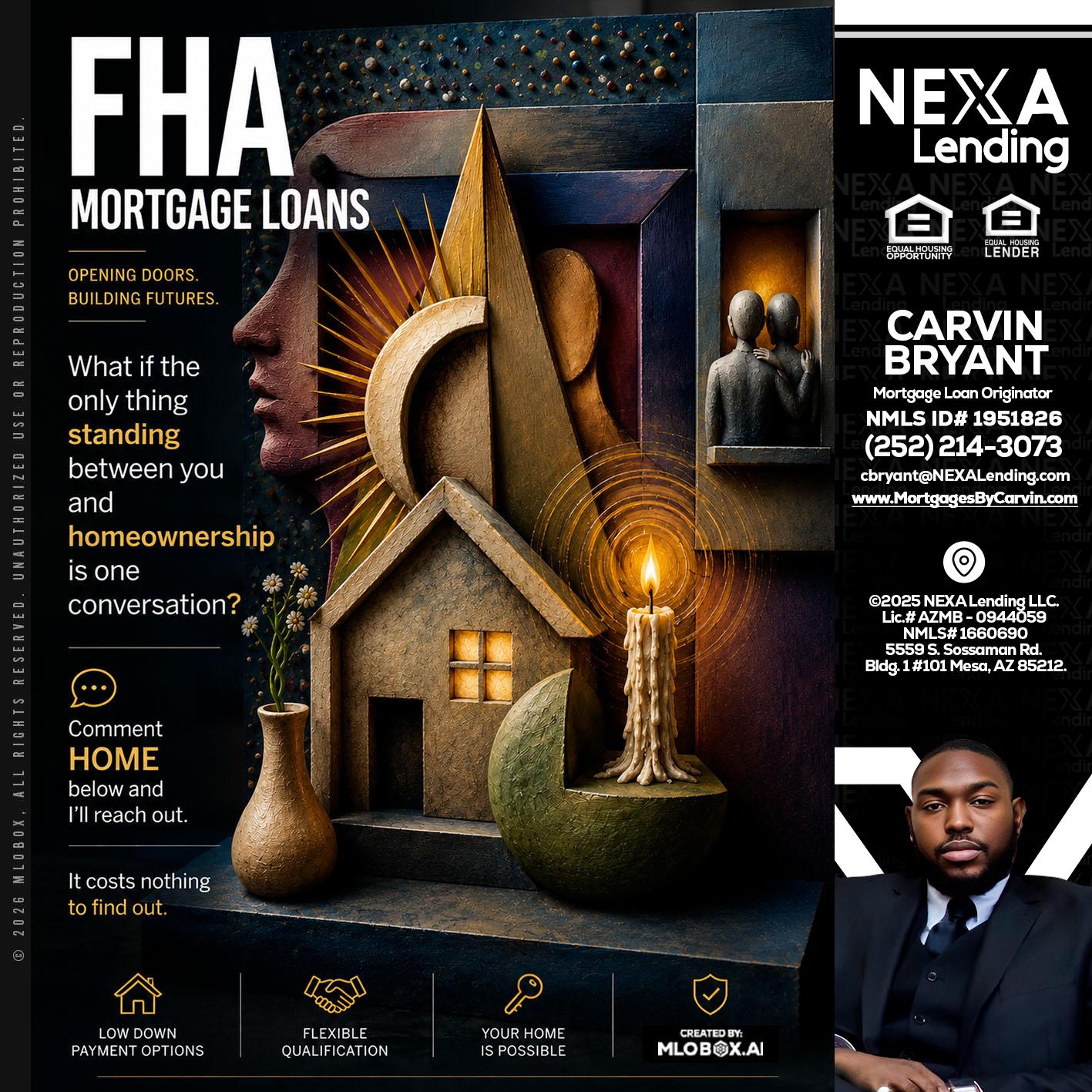 FHA - Carvin Bryant -Mortgage Loan Originator