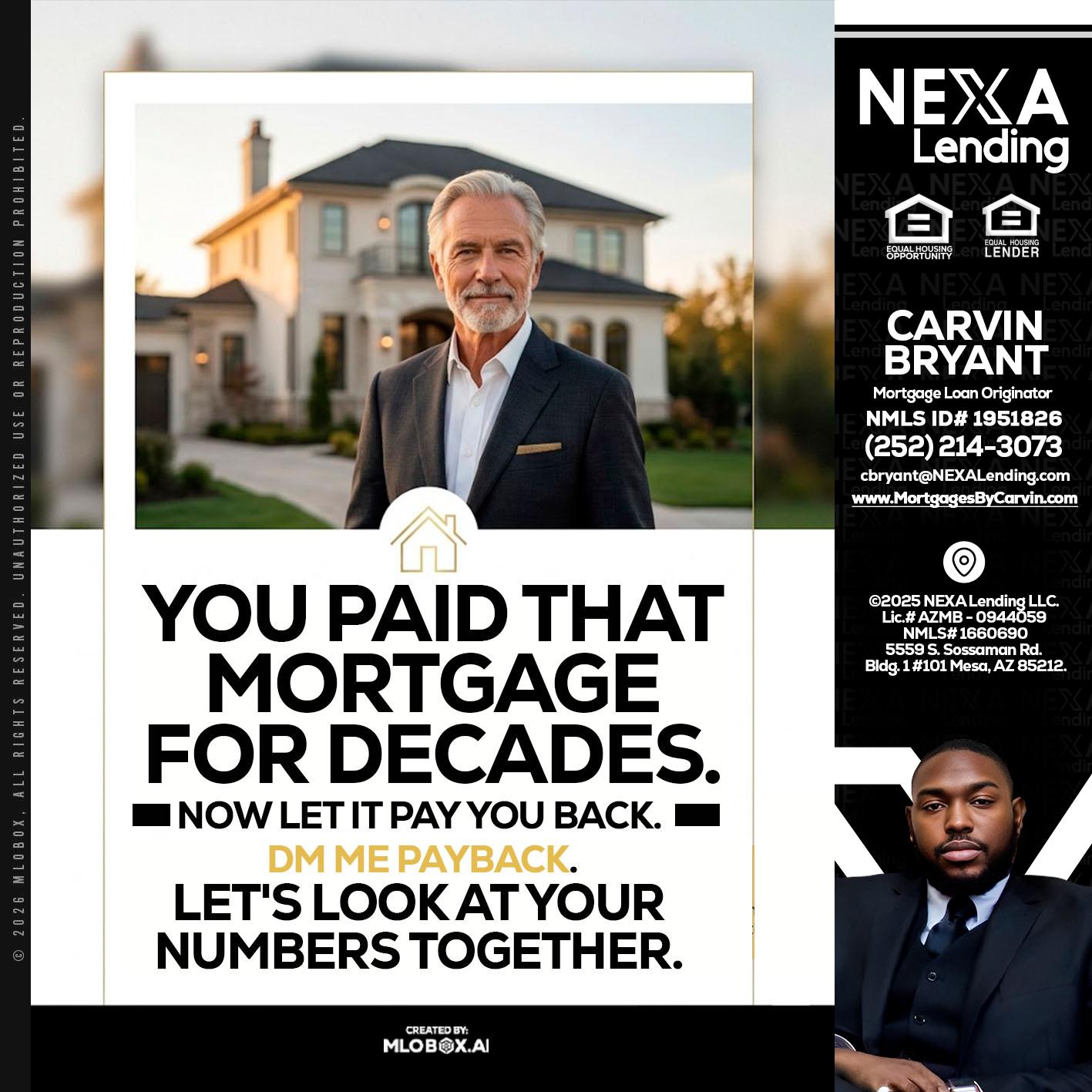 YOU PAID THAT MORTGAGE - Carvin Bryant -Mortgage Loan Originator