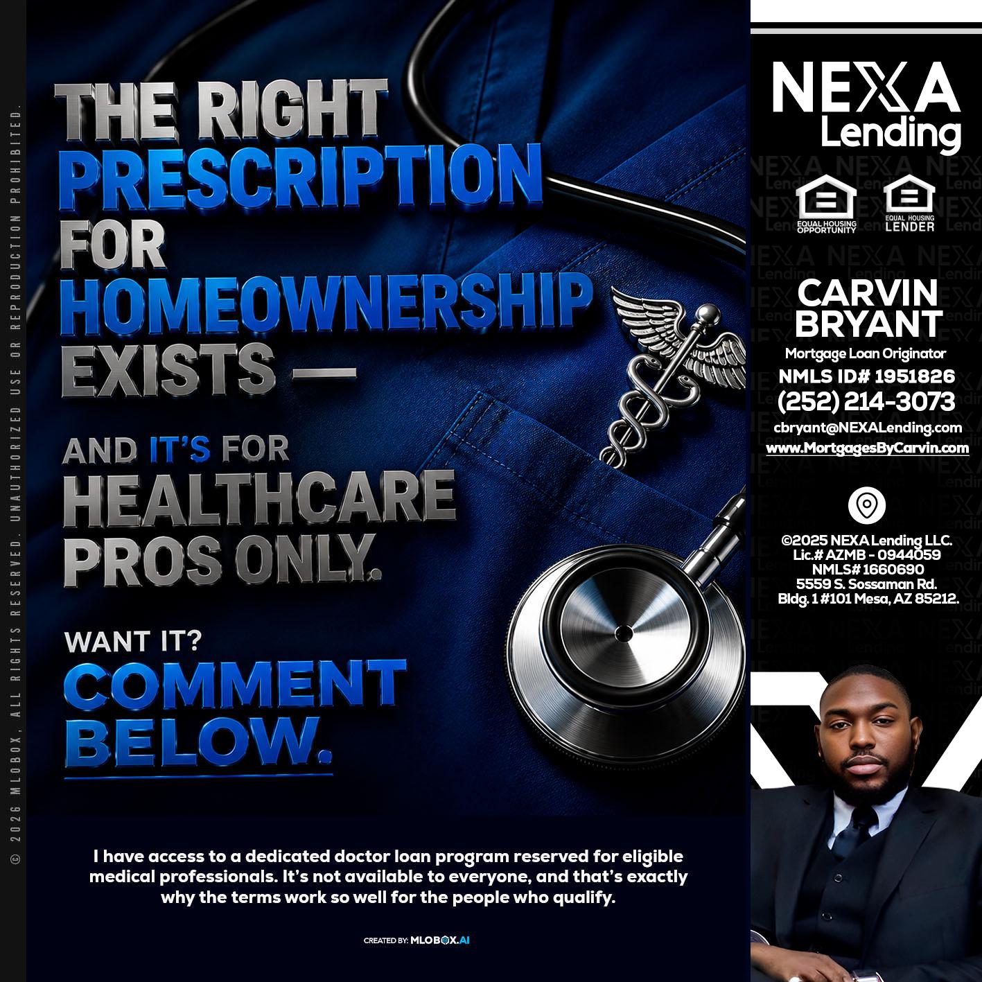 THE RIGHT PRESCRIPTION - Carvin Bryant -Mortgage Loan Originator