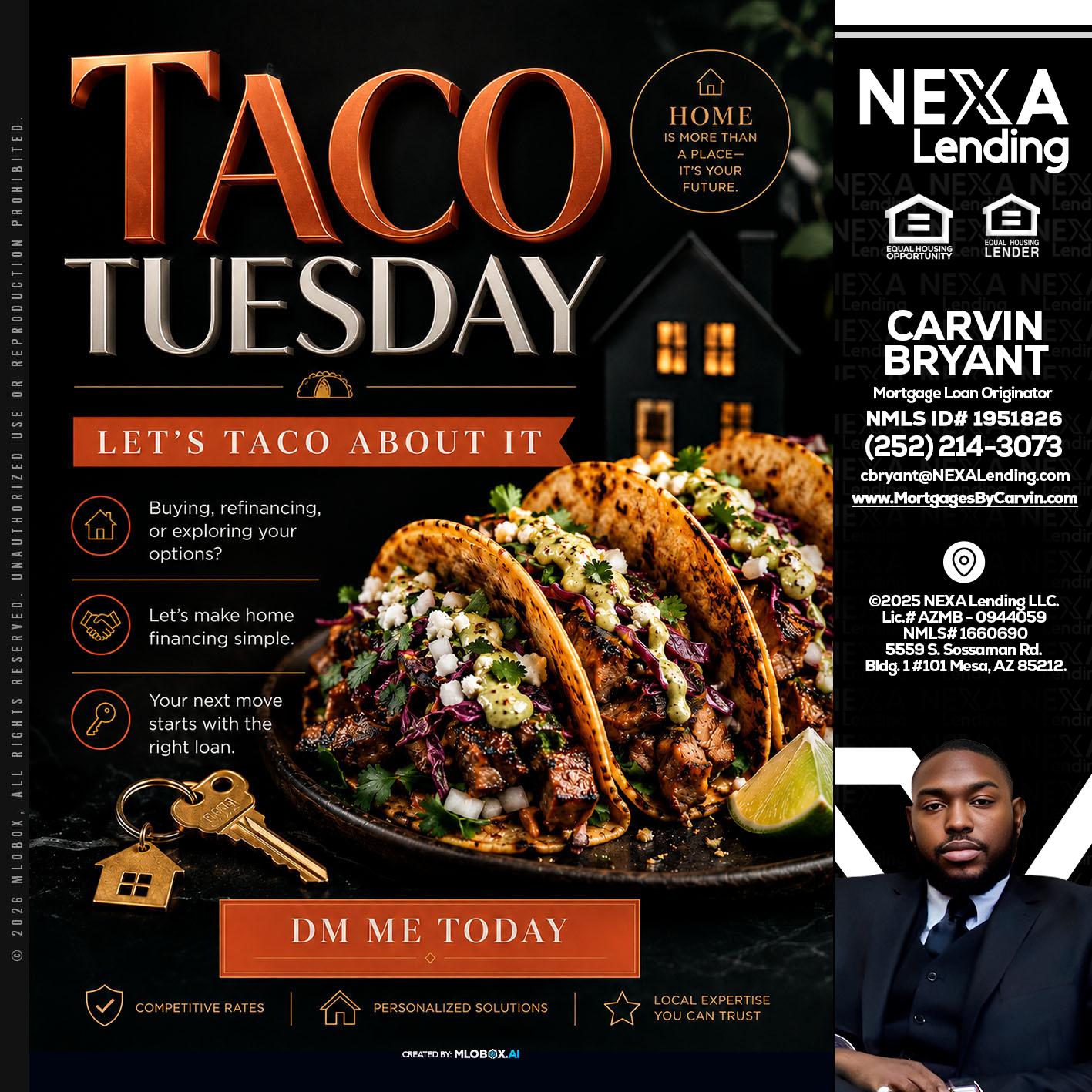 TACO TUESDAY - Carvin Bryant -Mortgage Loan Originator