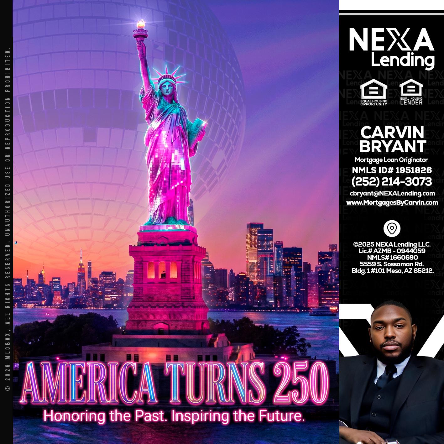 AMERICA TURNS 250 - Carvin Bryant -Mortgage Loan Originator