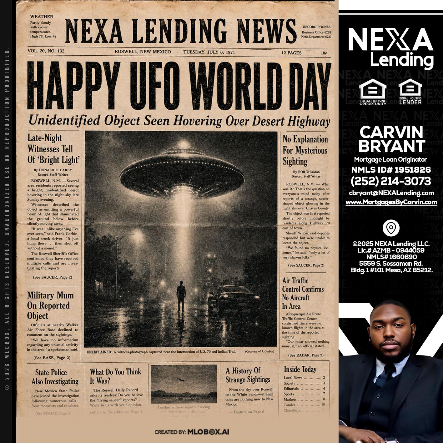 HAPPY UFO WORLD DAY - Carvin Bryant -Mortgage Loan Originator