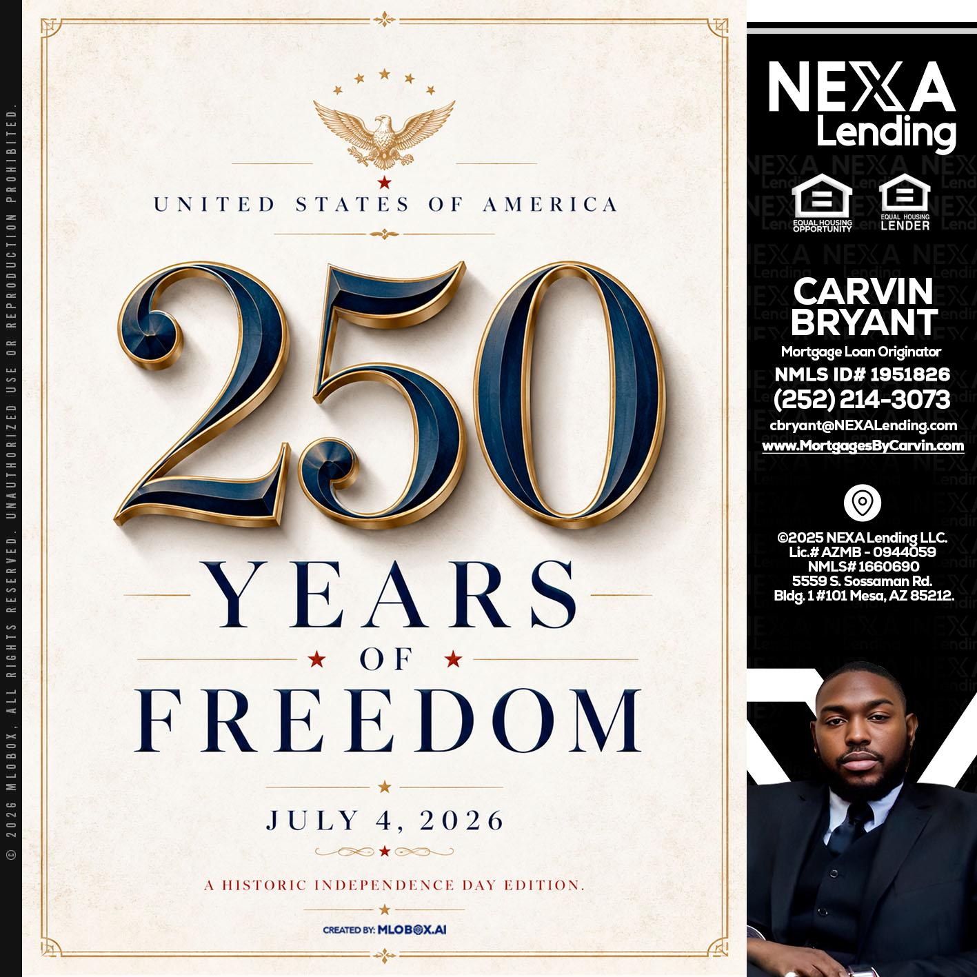 250 YEARS - Carvin Bryant -Mortgage Loan Originator