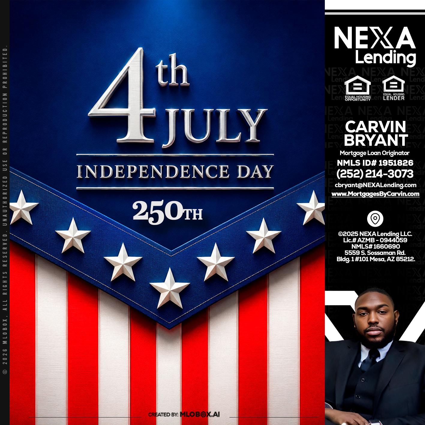 4th of july - Carvin Bryant -Mortgage Loan Originator