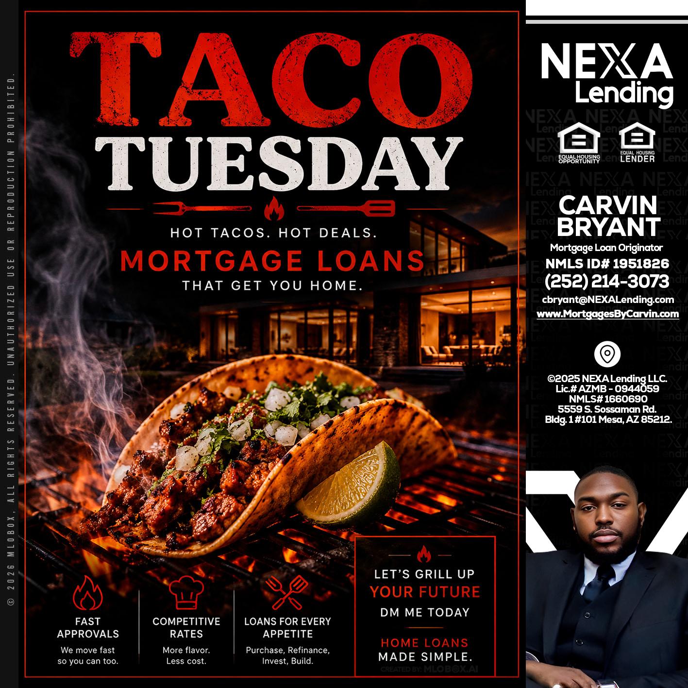 TACO TUESDAY - Carvin Bryant -Mortgage Loan Originator
