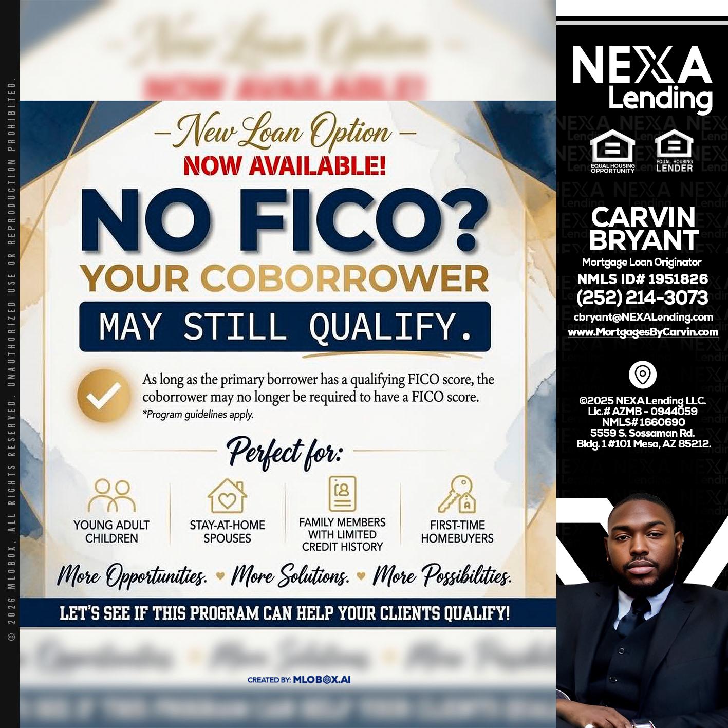 NO FICO? - Carvin Bryant -Mortgage Loan Originator