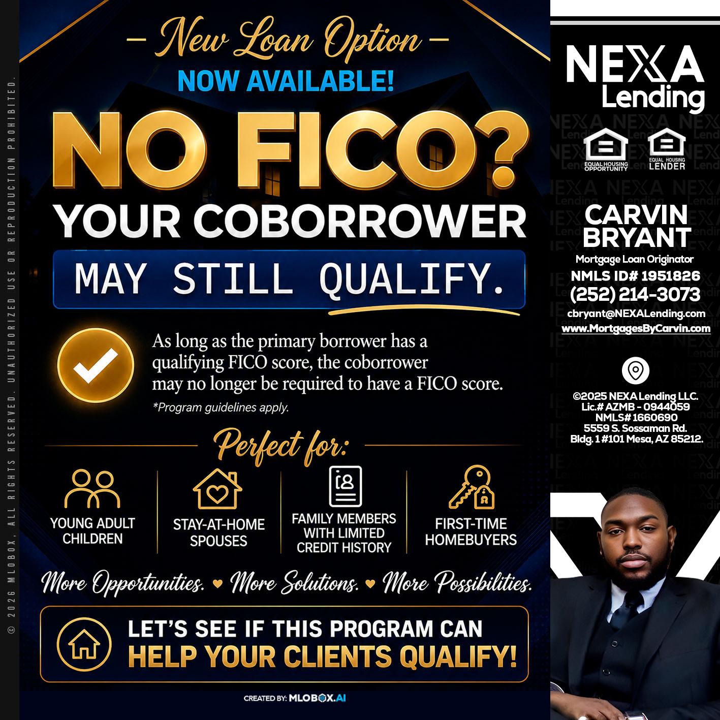 NO FICO - Carvin Bryant -Mortgage Loan Originator