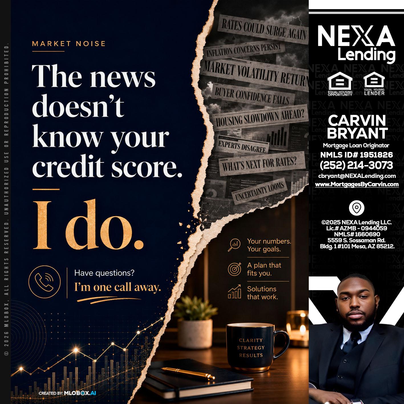 MARKET NOISE - Carvin Bryant -Mortgage Loan Originator
