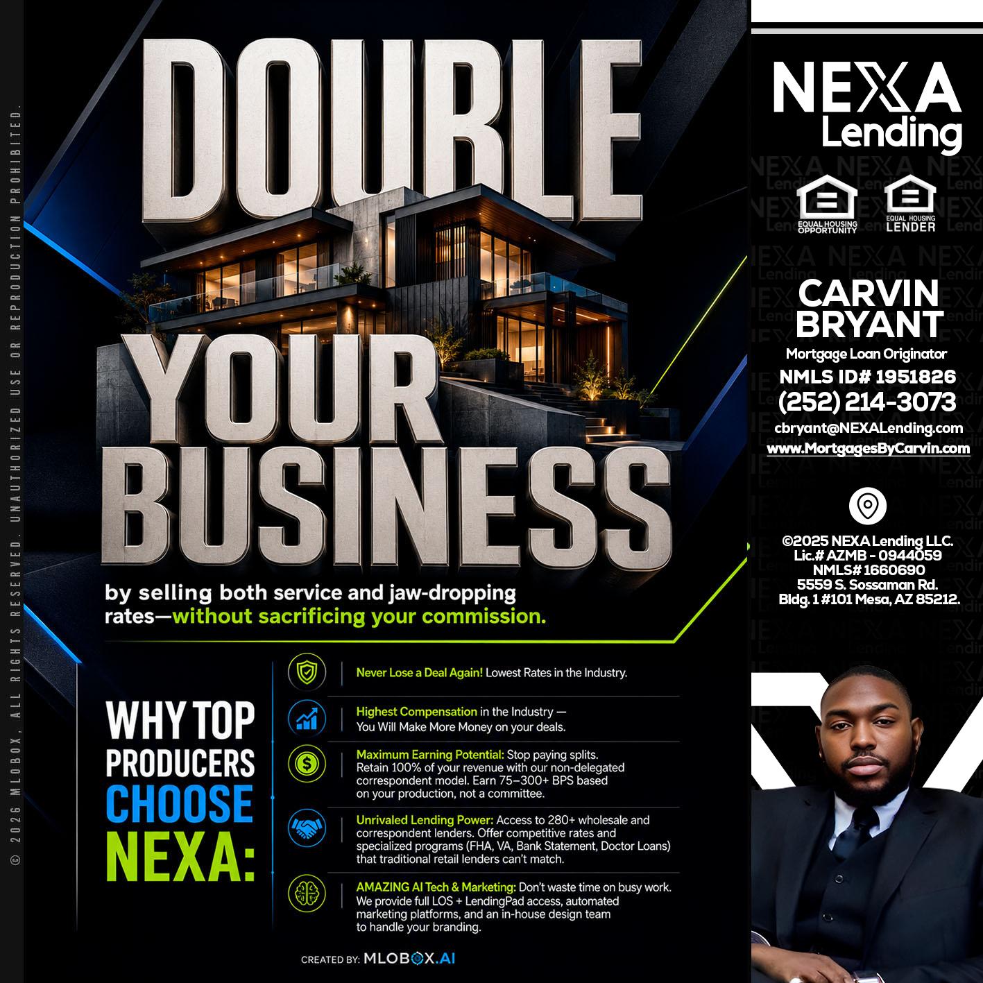DOUBLE YOUR BUSINESS - Carvin Bryant -Mortgage Loan Originator