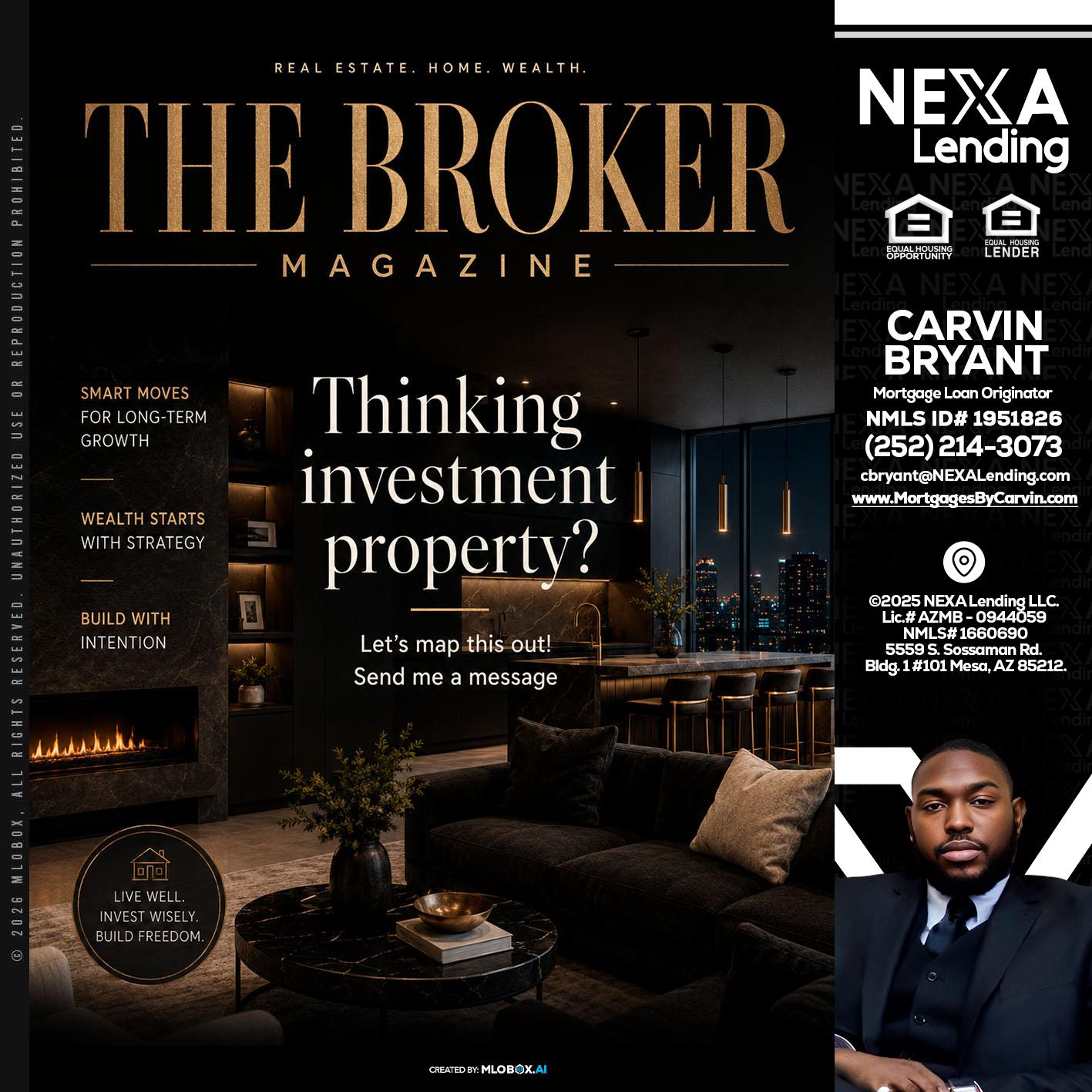 THE BROKER - Carvin Bryant -Mortgage Loan Originator