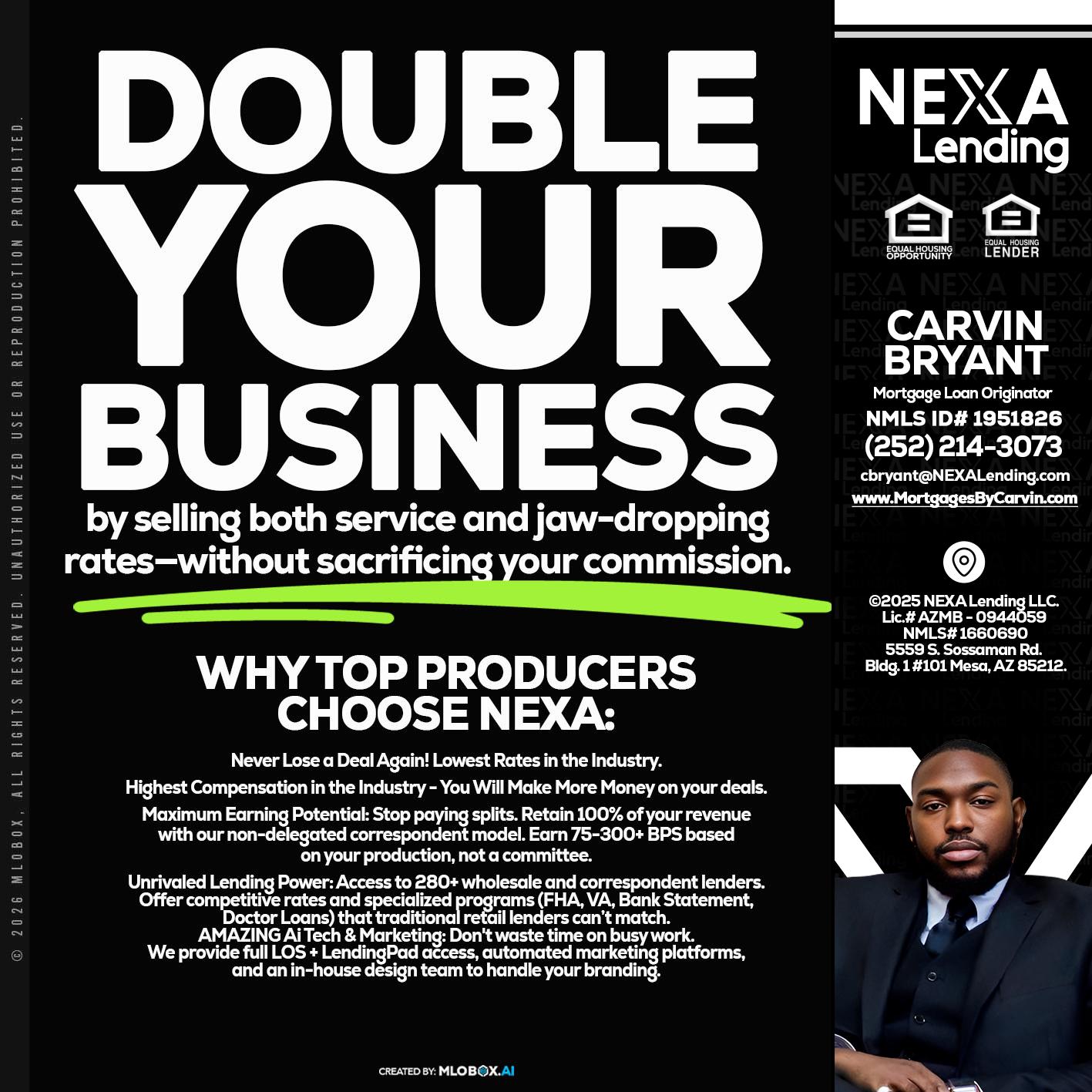 DOUBLE YOUR BUSINESS - Carvin Bryant -Mortgage Loan Originator