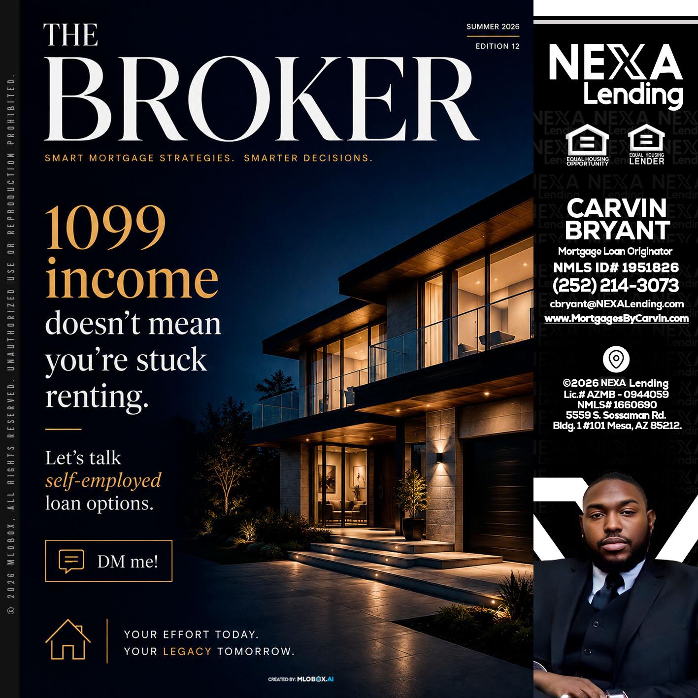 THE BROKER - Carvin Bryant -Mortgage Loan Originator