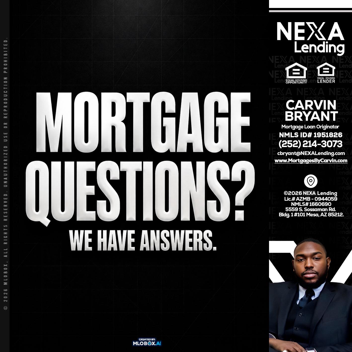 MORTGAGE QUESTION? - Carvin Bryant -Mortgage Loan Originator