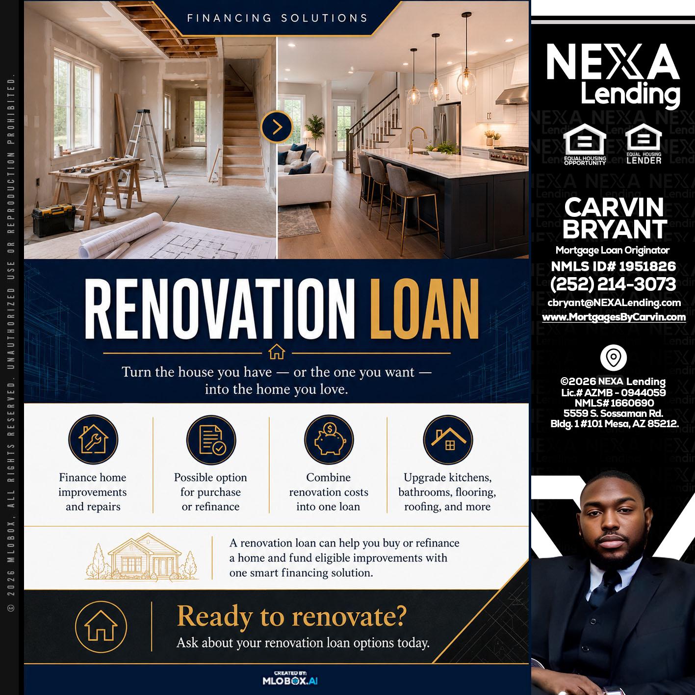 RENOVATION LOAN - Carvin Bryant -Mortgage Loan Originator