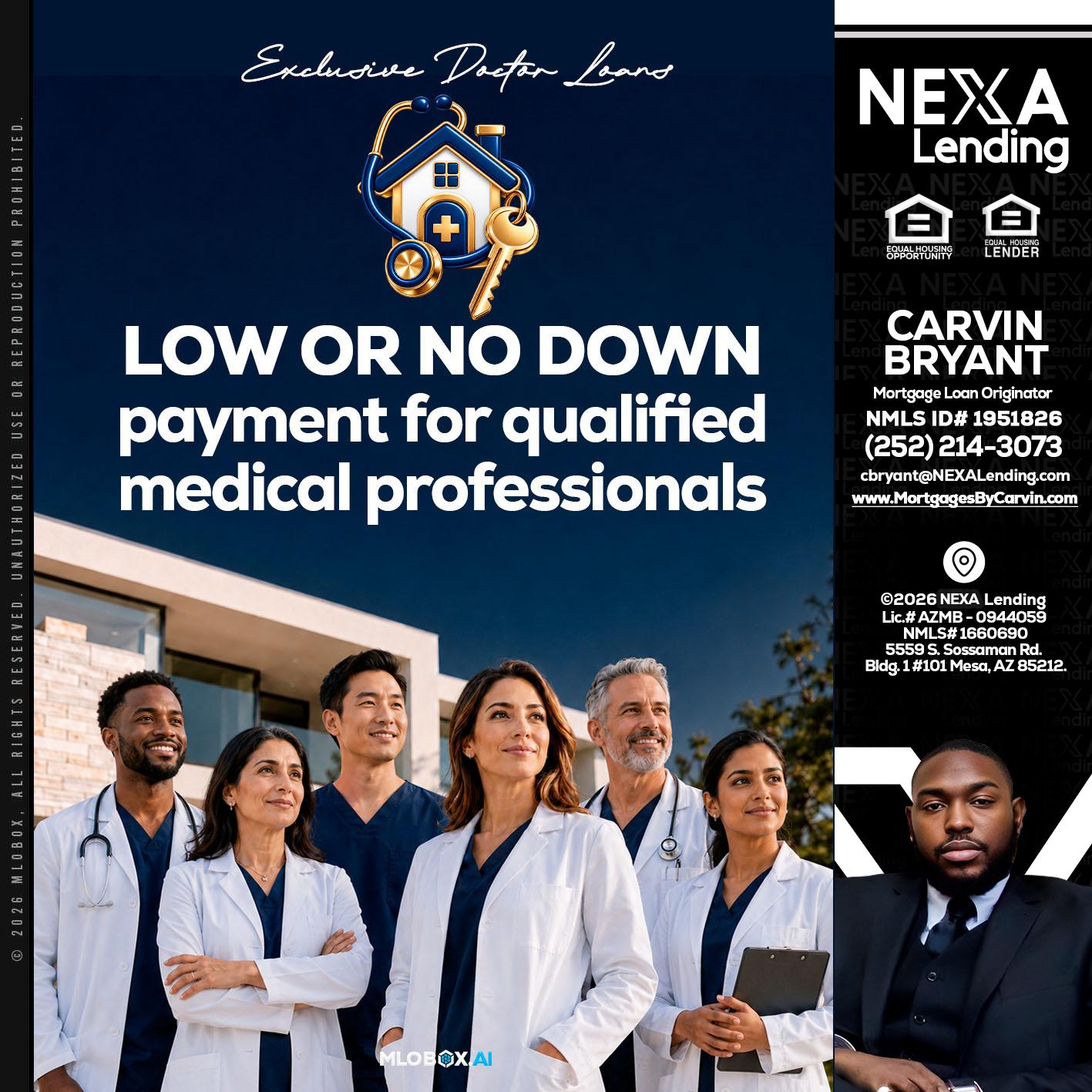 DOCTOR LOANS - Carvin Bryant -Mortgage Loan Originator