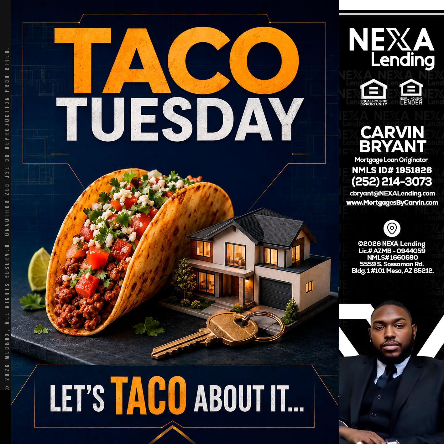 TACO TUESDAY - Carvin Bryant -Mortgage Loan Originator