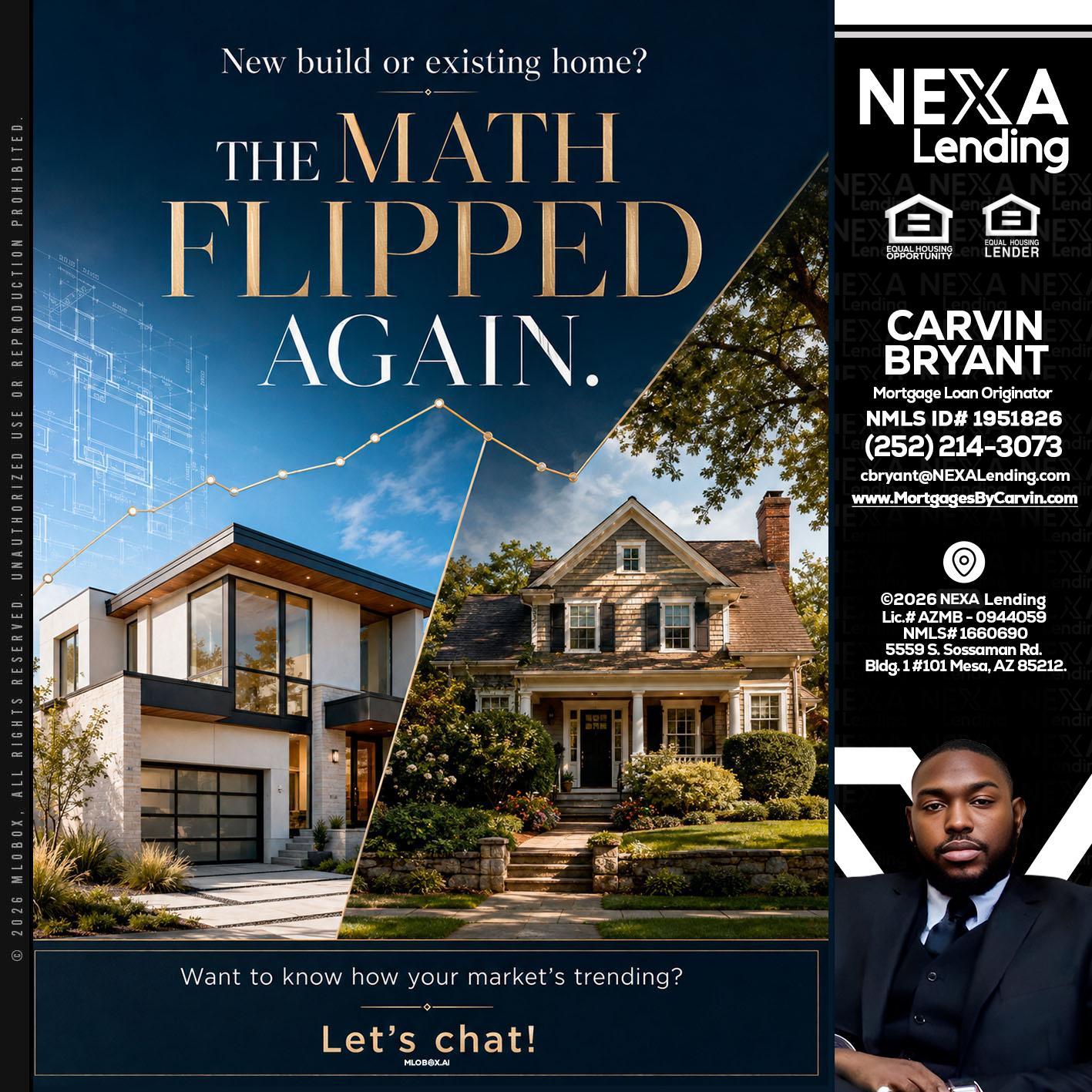 THE MATH FLIPED - Carvin Bryant -Mortgage Loan Originator